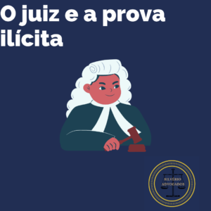 prova ilicita no processo penal